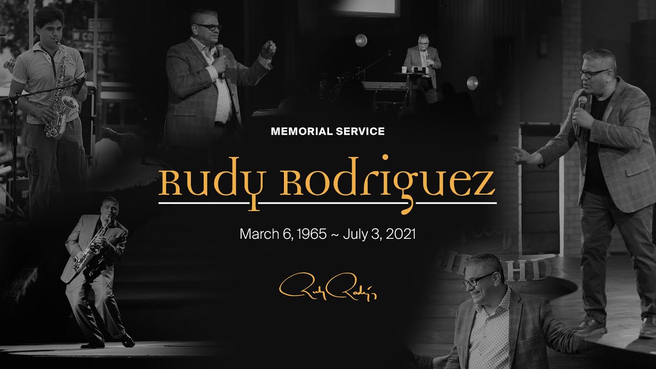 Memorial Service for Pastor Rudy Rodriguez