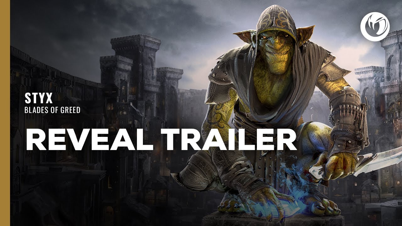 Styx: Blades of Greed 🗡 Reveal Trailer