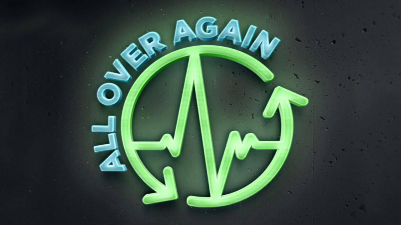 All Over Again