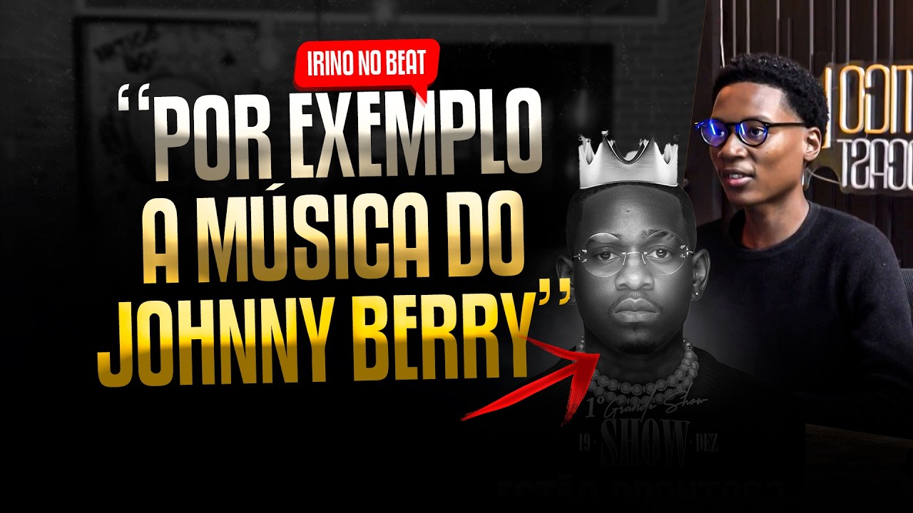 IRINO abre o jogo sobre a música do JOHNNY BERRY 