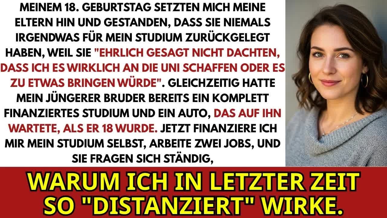 Am 18  Geburtstag Setzten Mich Meine Eltern Hin Und Mussten Zugeben Nie F&uuml;r Mich Gespart W&auml;hrend
