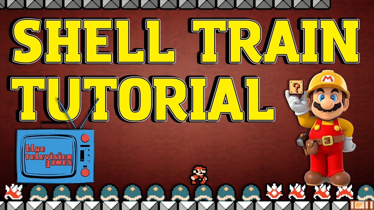 Super Mario Maker Tips & Tricks - Shell Train Tutorial