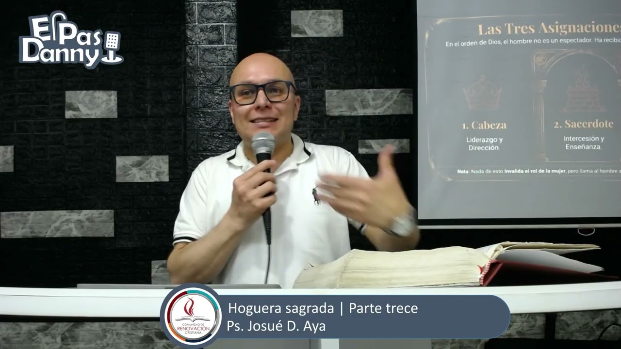 Hoguera sagrada | Parte 13 | El Varon, cabeza sacerdote y profeta del hogar | #ElPasDanny