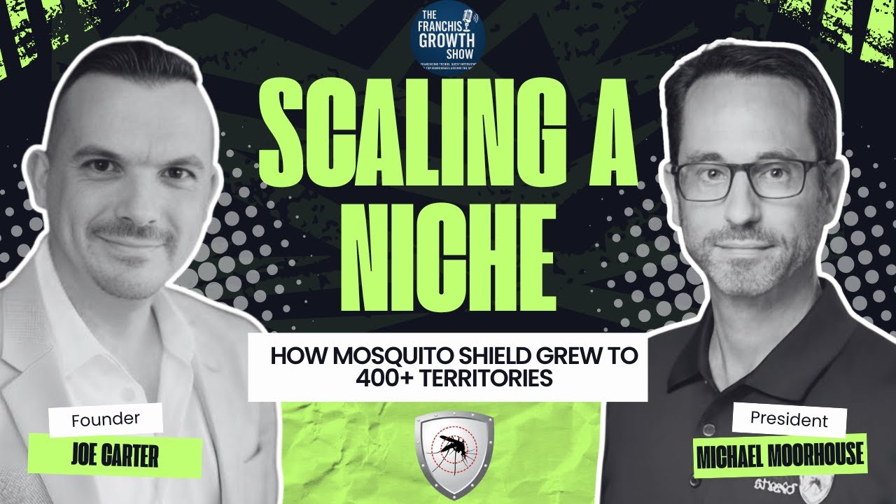 How Mosquito Shield Scaled to 400+ Territories | Michael Moorhouse on Franchise Growth Strategy