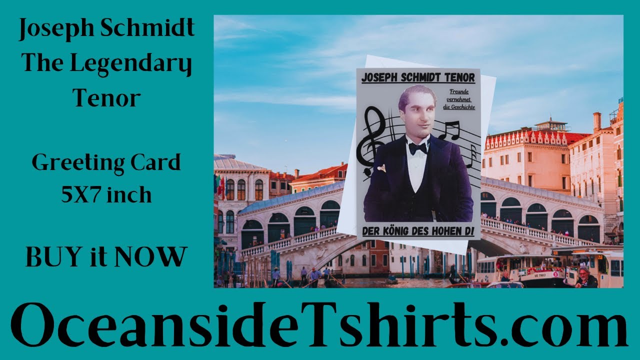 Joseph Schmidt The Legendary Tenor Opera Greeting Card 5X7 inch BUY it NOW at OceansideTshirts.com