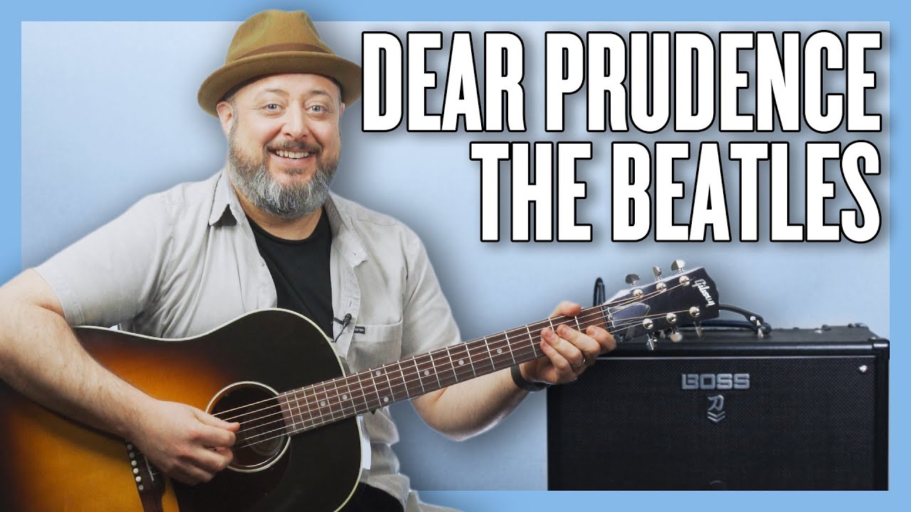 Урок игры на гитаре «The Beatles Dear Prudence» + обучающее видео