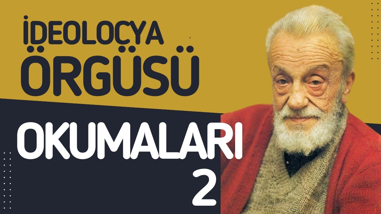 İdeolocya Örgüsü Okumaları - 2