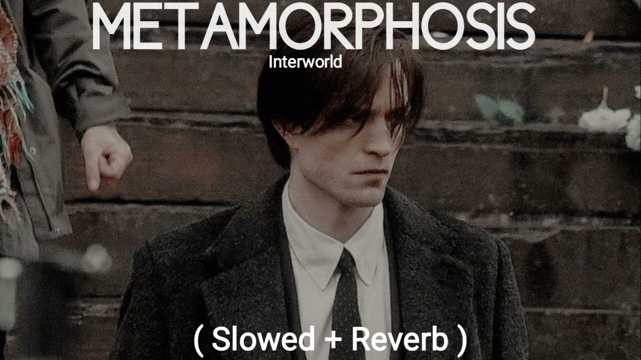 Interworld - METAMORPHOSIS  ( Slowed + Reverb )