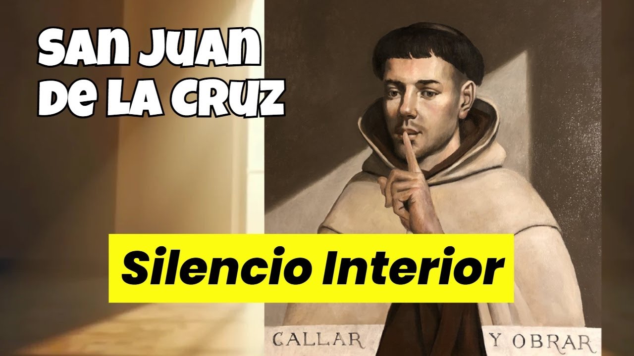 Escuchar a Dios en el Silencio: La Clave de San Juan de Cruz