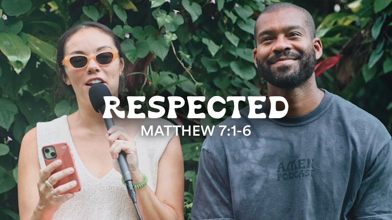 Respected | Alex & Lokelani Wilson | Bible Study