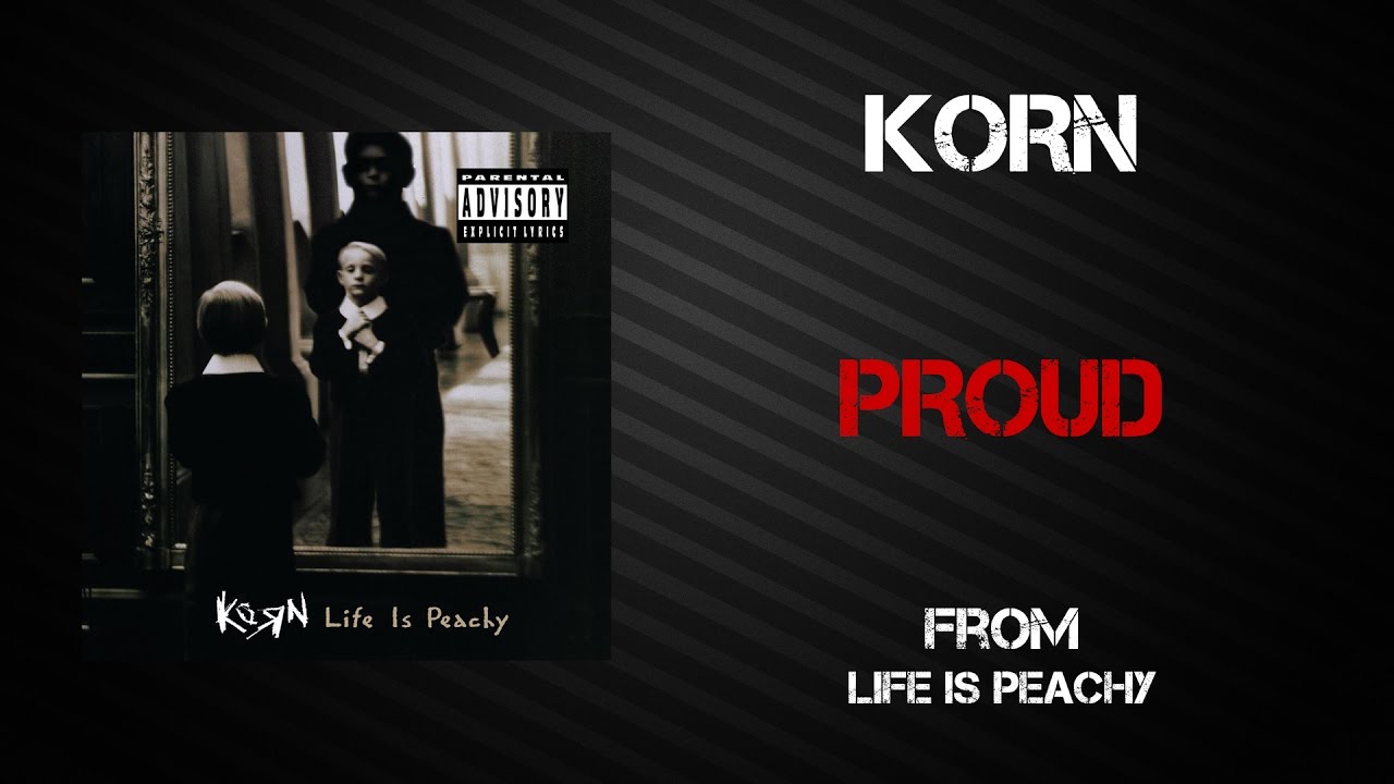 Korn - Proud [Lyrics Video]