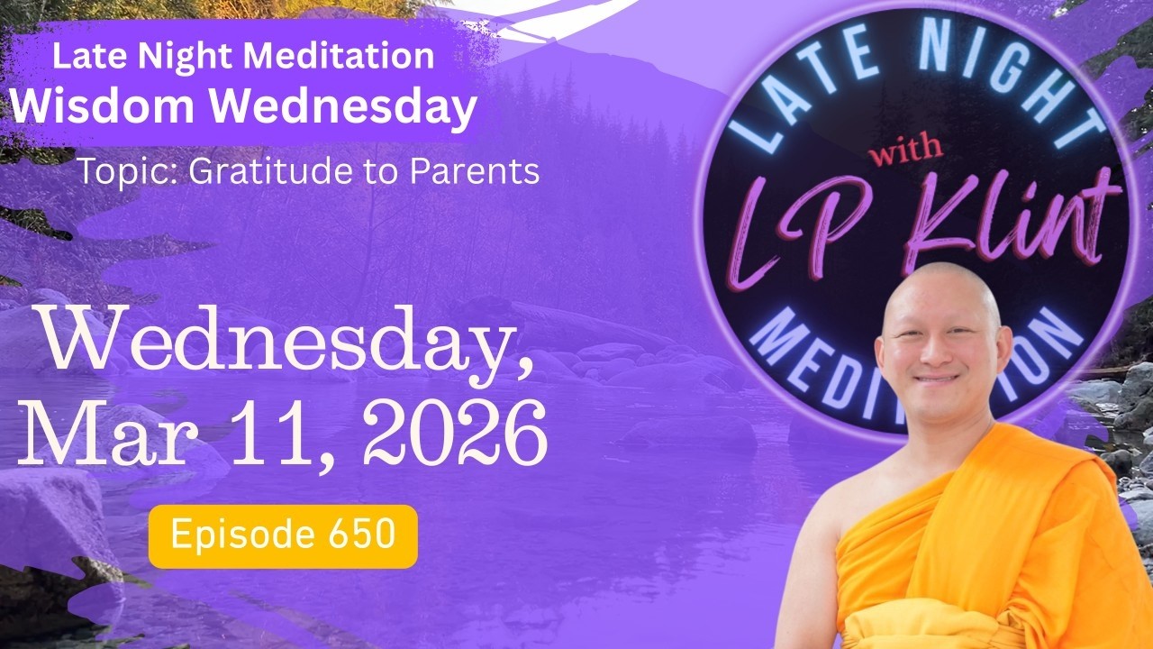 Late Night Meditation (Mar 11, 2026) Ep 650