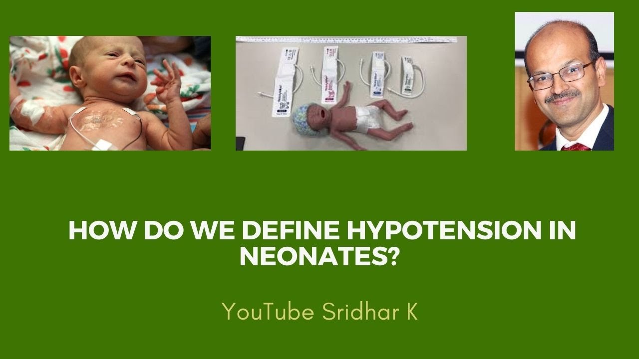 Definition of hypotension in neonates. What is the cutoff to diagnose low BP? Dr Sridhar K