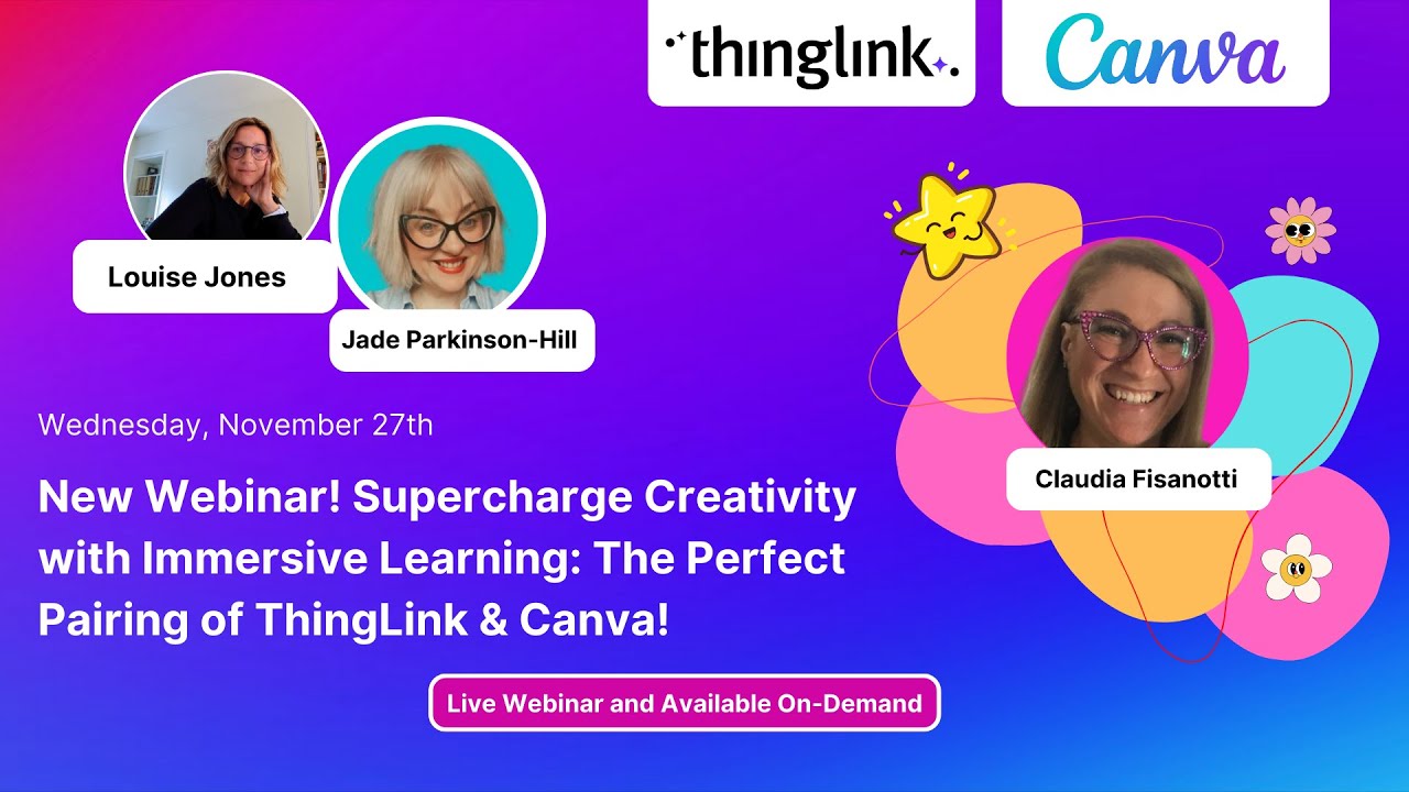 Supercharge Creativity with Immersive Learning: The Perfect Pairing of ThingLink & Canva!