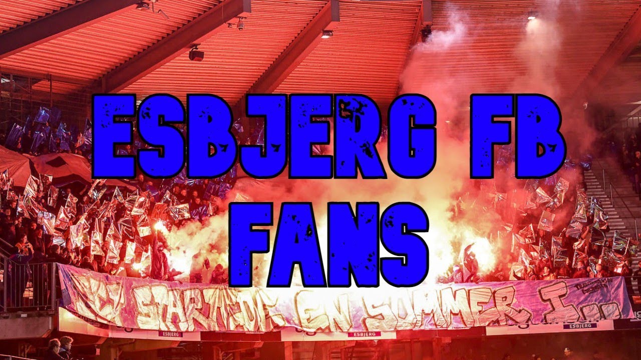 ESBJERG FB FANS - BEST MOMENTS! [DENMARK]