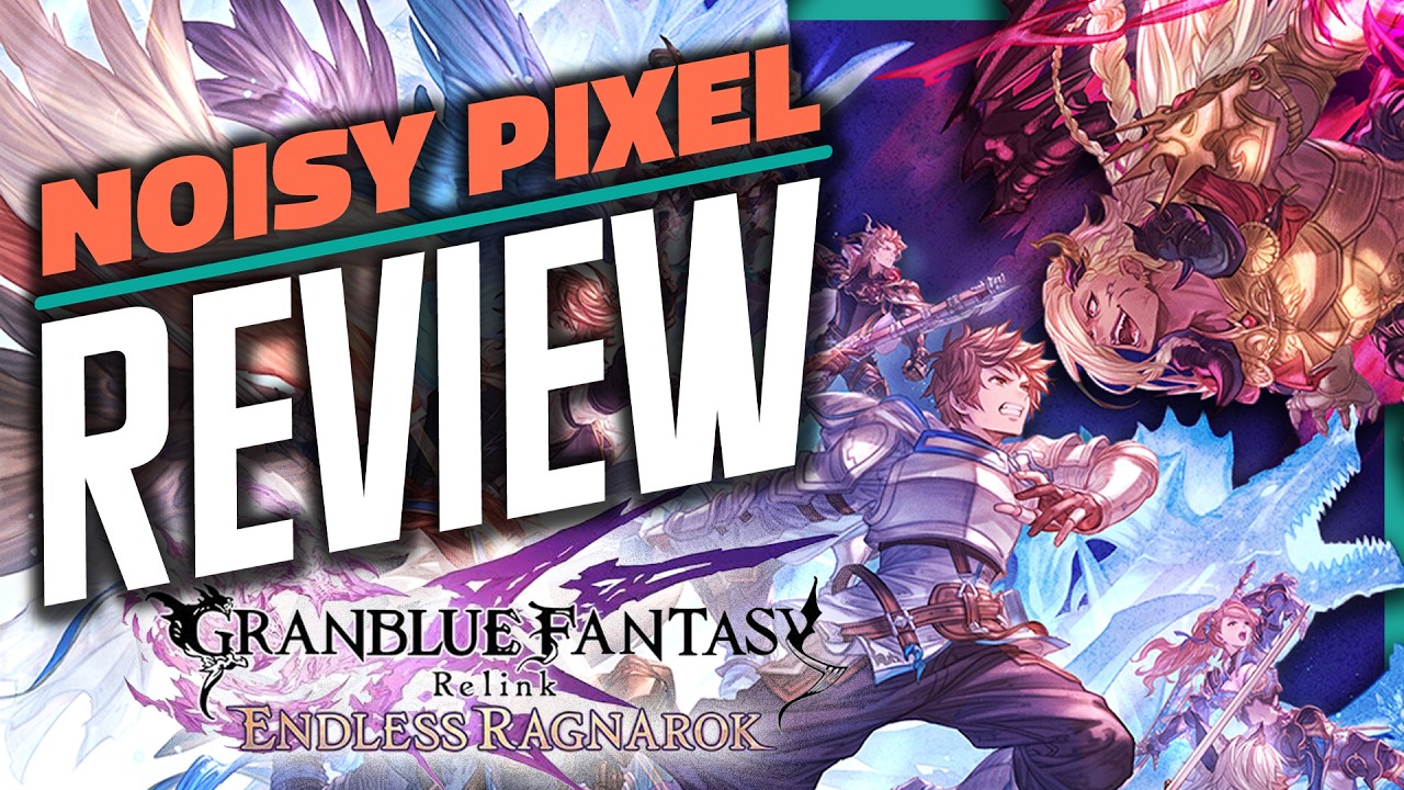 Granblue Fantasy: Relink &ndash; Обзор Endless Ragnarok: достойный эндгейм с упором на боевую систему