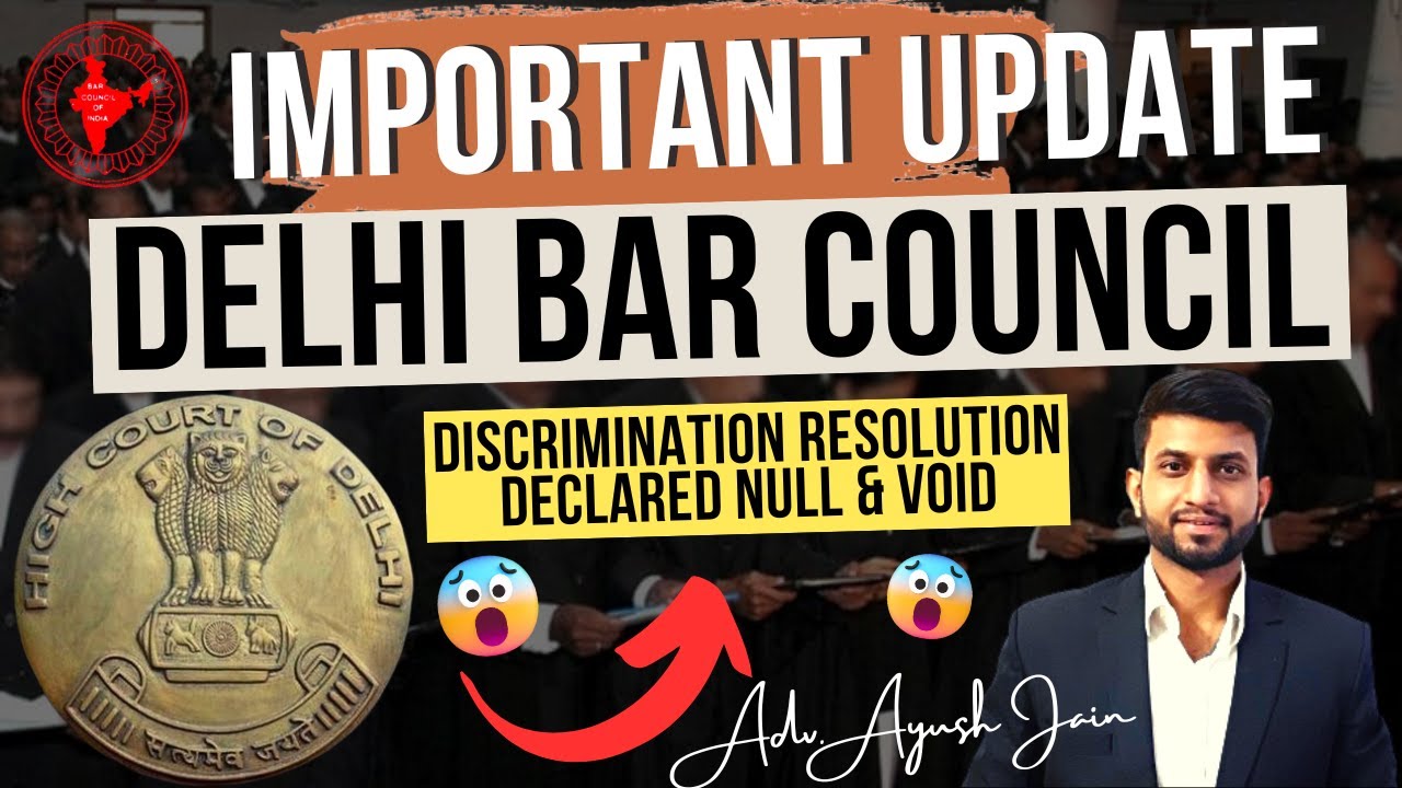 Important Update: Delhi High Court Declared Delhi Bar Council Resolution Void | Happy or Sad ?