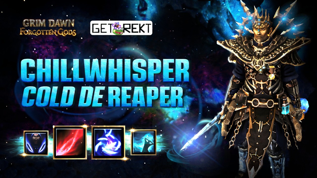 Grim Dawn Build Highlight - Chillwhisper Cold DE Reaper - SC 