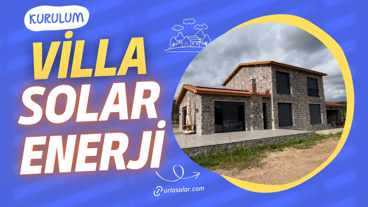 Urla Solar Villa Off-Grid Solar Enerji Sistemi Kurulumu / Sako 8kW - Lexron 48V 100A LiFePO4