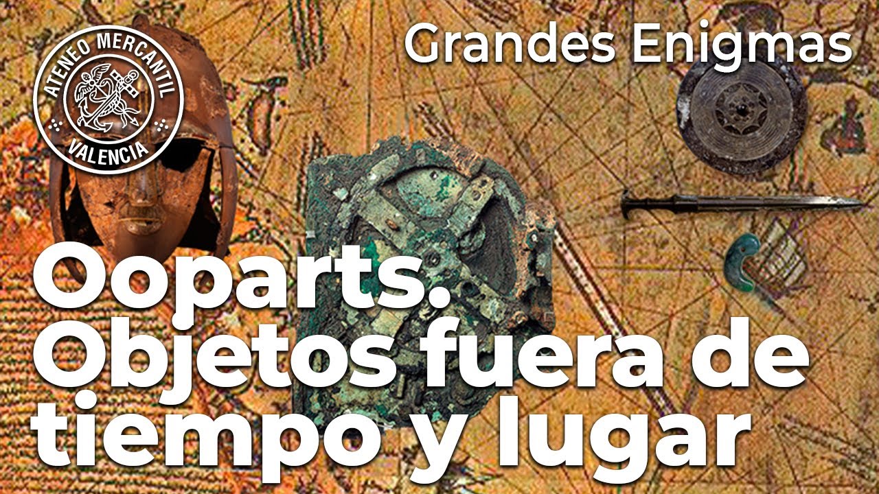 Ooparts. Objetos fuera de tiempo y lugar. Grandes Enigmas | Luis Tobajas