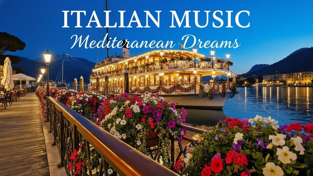 🎶 Italian Vibes & Mediterranean Music 🎶 2+ Hours Scenic Amalfi Coast & Lake Como Relaxation 🌴