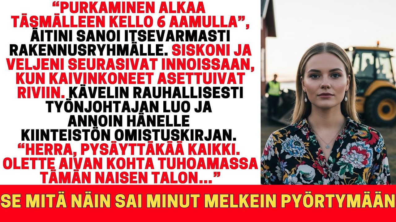 ÄITINI PÄÄTTI PURKAA RANTATALONI. HÄN EI ODOTTANUT RANNIKKOKOMISSION REAKTIOTA…