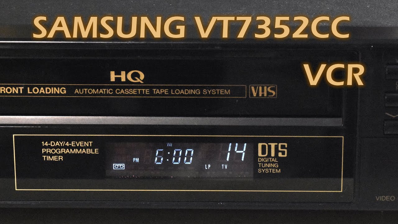 Late 80s Samsung VCR (Model VT7253CC)