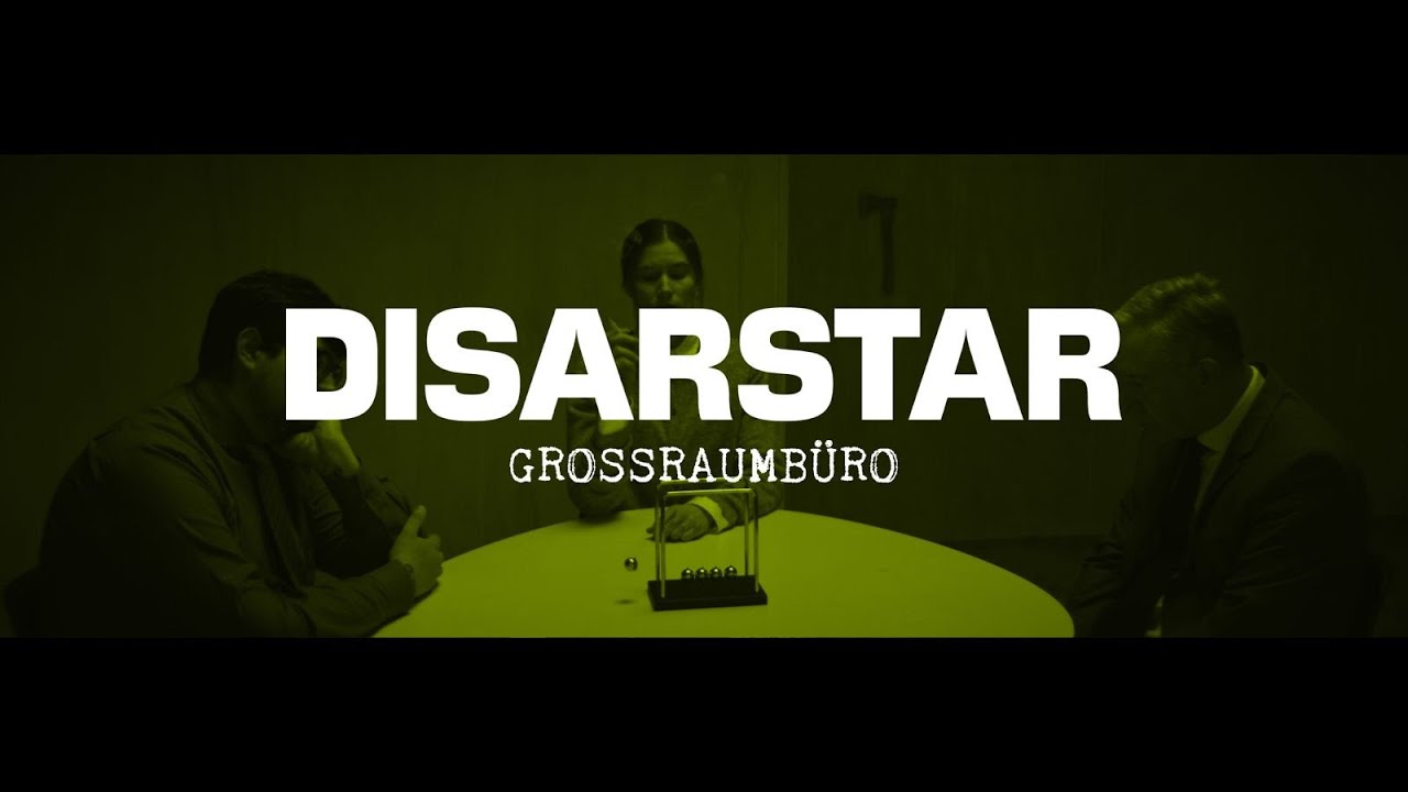 Disarstar &ndash; Gro&szlig;raumb&uuml;ro [Official Video]