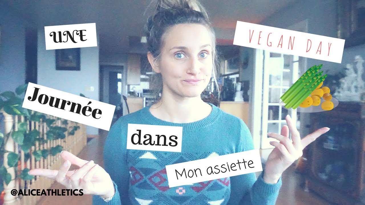 UNE JOURNÉE DANS MON ASSIETTE VEGAN !