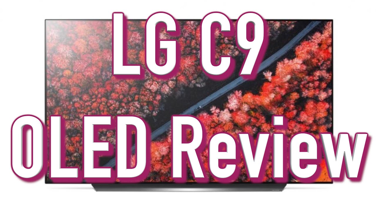 LG C9 OLED TV Review | The Best TV of 2019?