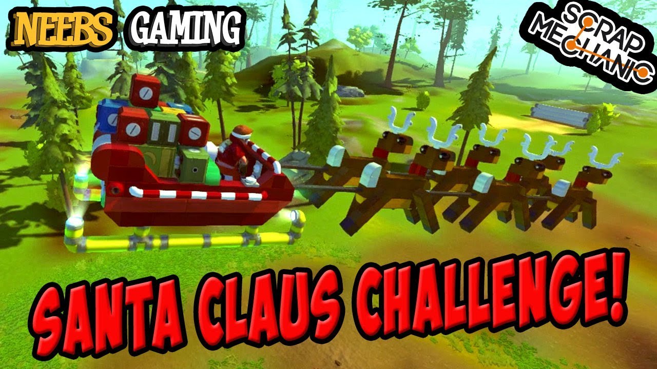 Scrap Mechanic - Santa Claus Challenge!