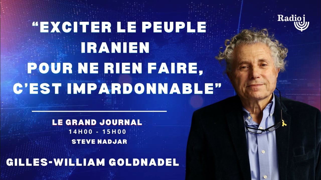“L’Occident a abandonné le peuple iranien” - Gilles William Goldnadel