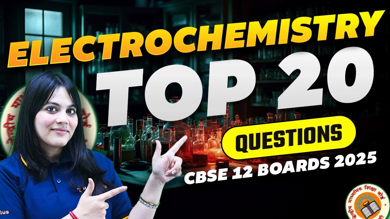 Electrochemistry - Top 20 Questions🔥| Class 12 Chemistry | CBSE Boards 2025 | Durgesh Ma'am
