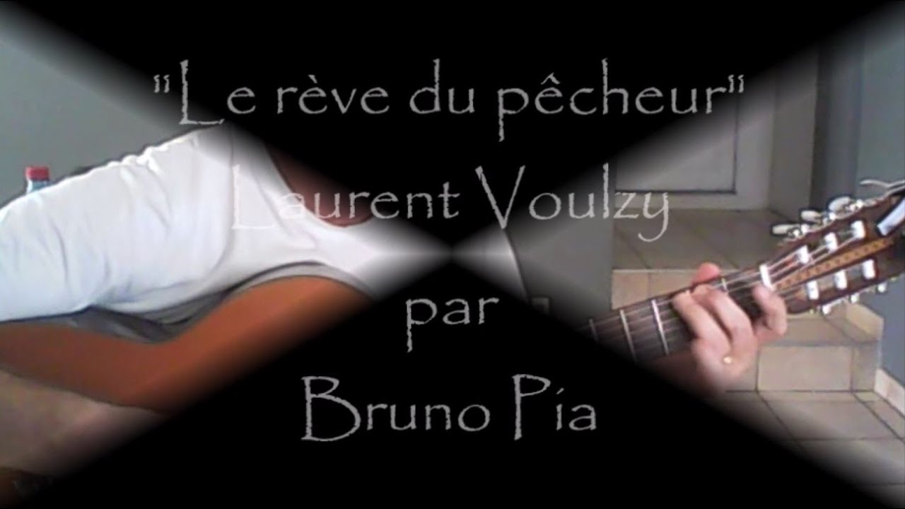Le rêve du pêcheur Laurent Voulzy par Bruno Pia 06 09 2022