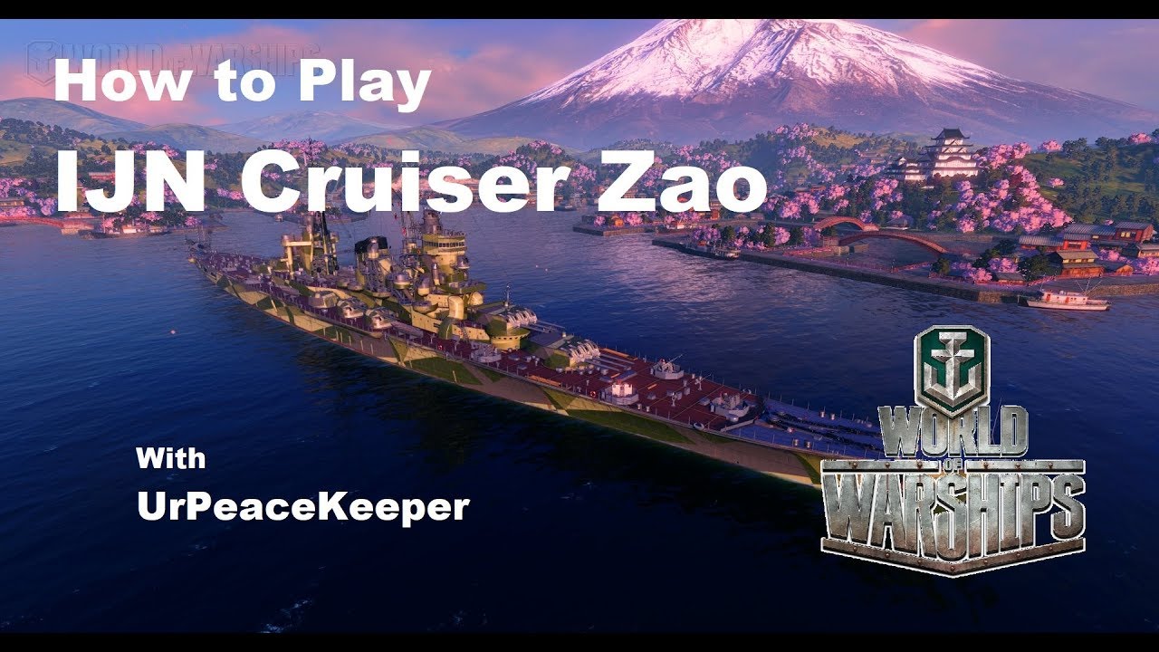 How To Play IJN Cruiser Zao In World Of Warships