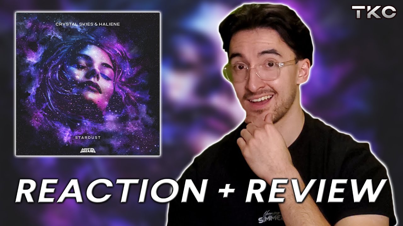 Crystal Skies, HALIENE - Stardust REACTION + REVIEW (#048)