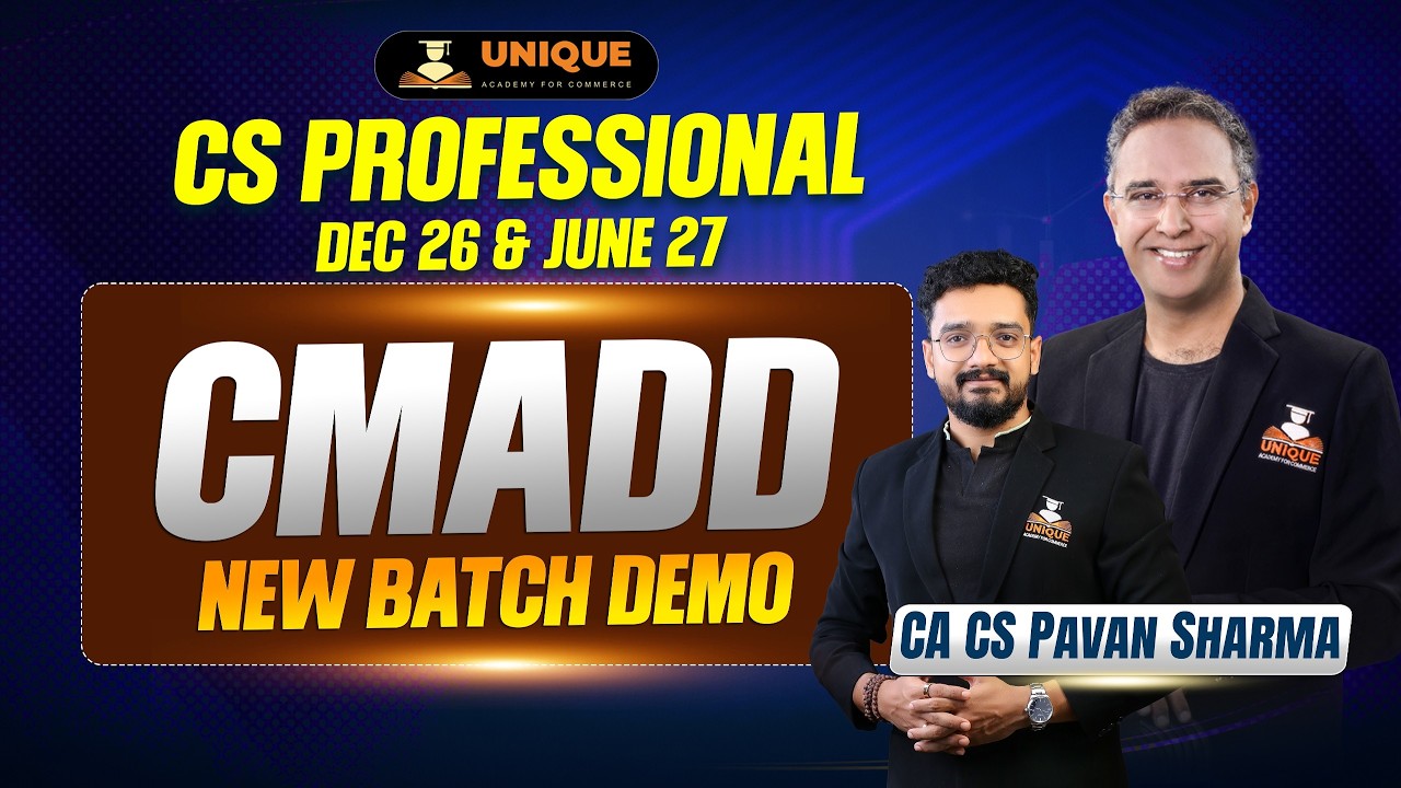 CS Professional | CMADD | Dec 26 & June 27 | New Batch Demo Lec 1 | CA CS Pavan Sharma