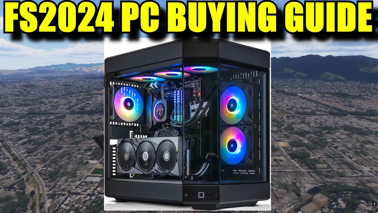 FS2024: Newbie PC Buying Guide For Budget, Mid-Spec & High End Purchasers