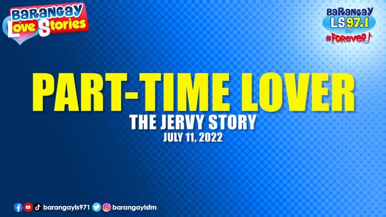 PART-TIME LOVER - JERVY | Papa Dudut | Barangay Love Stories