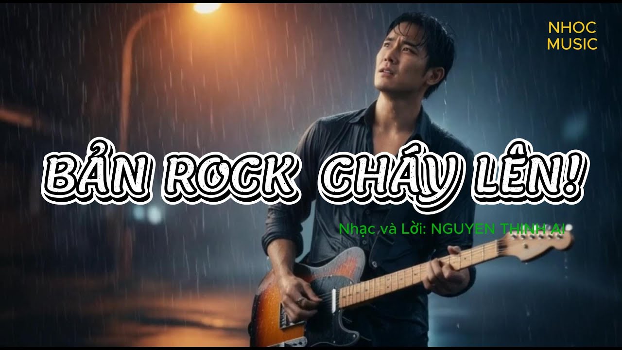 BẢN ROCK CHÁY LÊN ! ROCK BALLAD Cho Tâm Hồn Rực Lửa