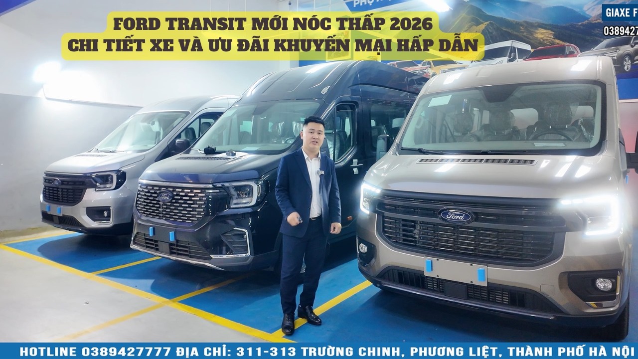 Ford Transit 2026 Mới n&oacute;c thấp giảm gi&aacute; lớn| Xe sẵn giao ngay đủ m&agrave;u, Tặng tiền mặt v&agrave; g&oacute;i phụ kiện