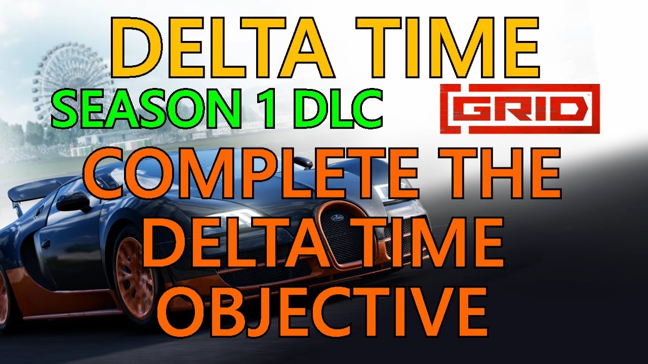 GRID, Season 1 DLC: Delta Time Trophy Guide
