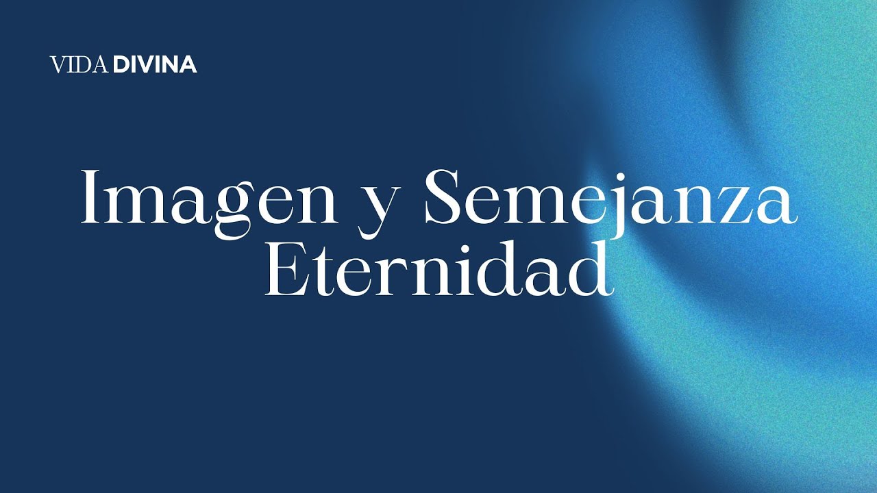 Imagen y Semejanza Eternidad - Hno. Lucano Zazueta - 11:00am - 01/02/2026