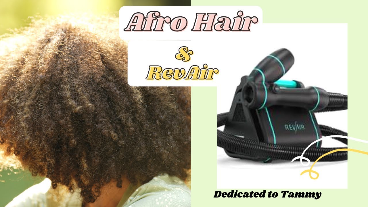 4c Hair Afro Coily Hair, RevAir Reverse Hair Dryer and Silk Press