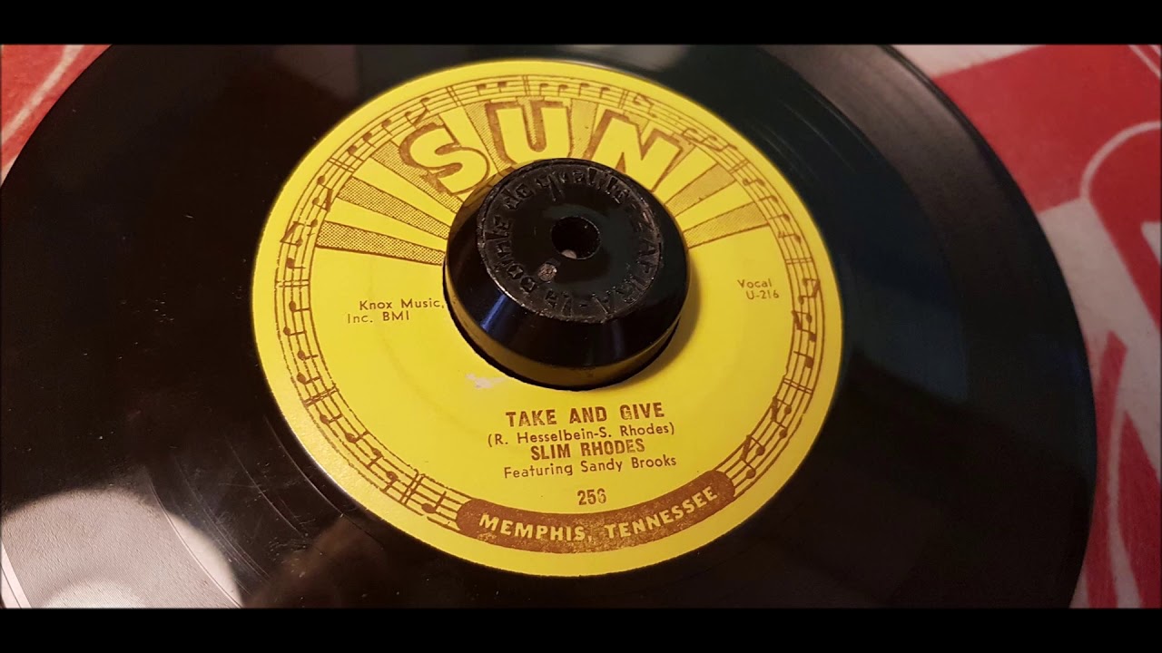 Slim Rhodes - Take And Give - 1956 Rockabilly - SUN 256