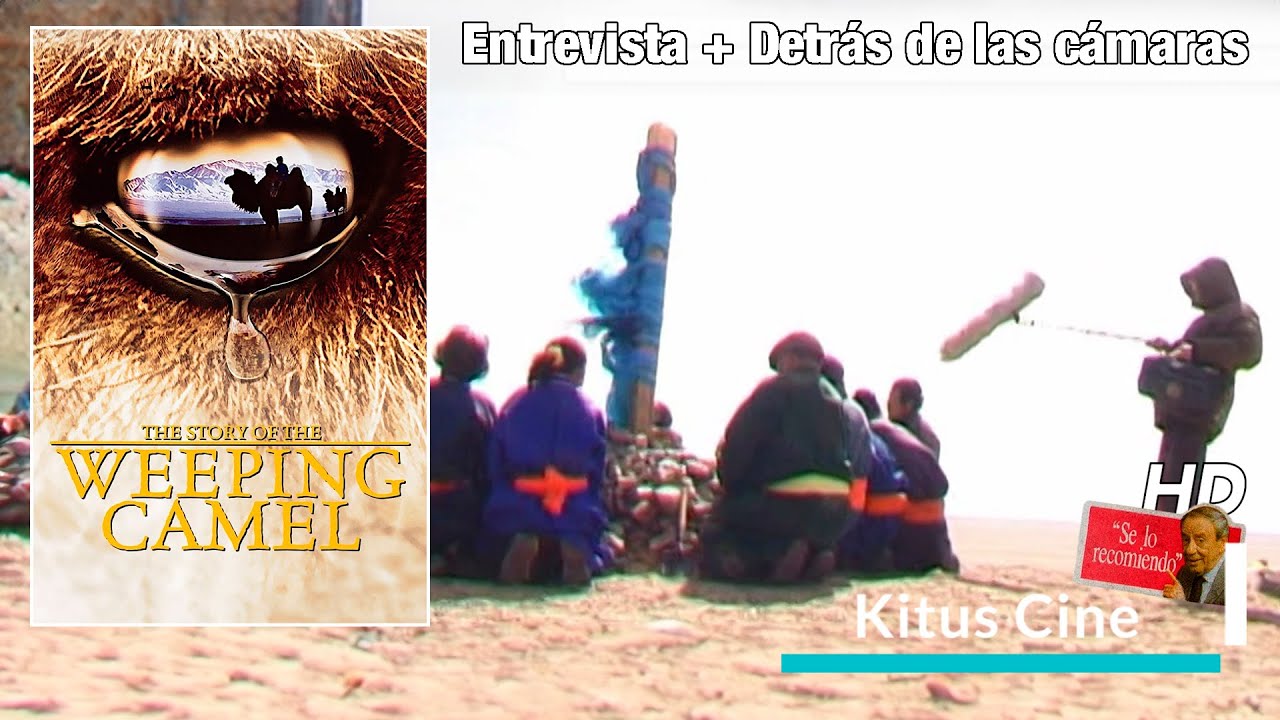 Asi se hizo LA HISTORIA DEL CAMELLO QUE LLORA (Making Of subtitulado al español)