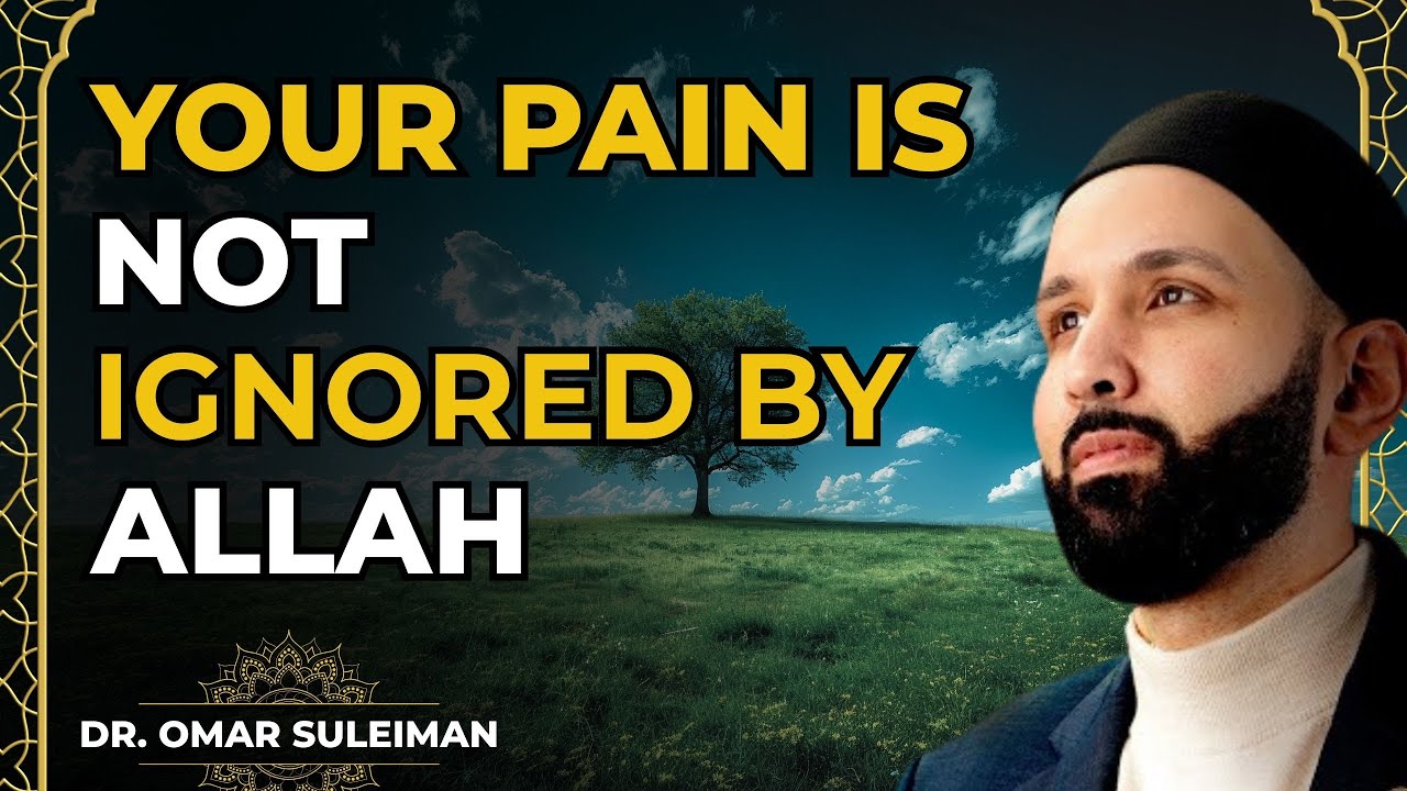 Allah Wants You to Feel Better | Dr. Omar Suleiman