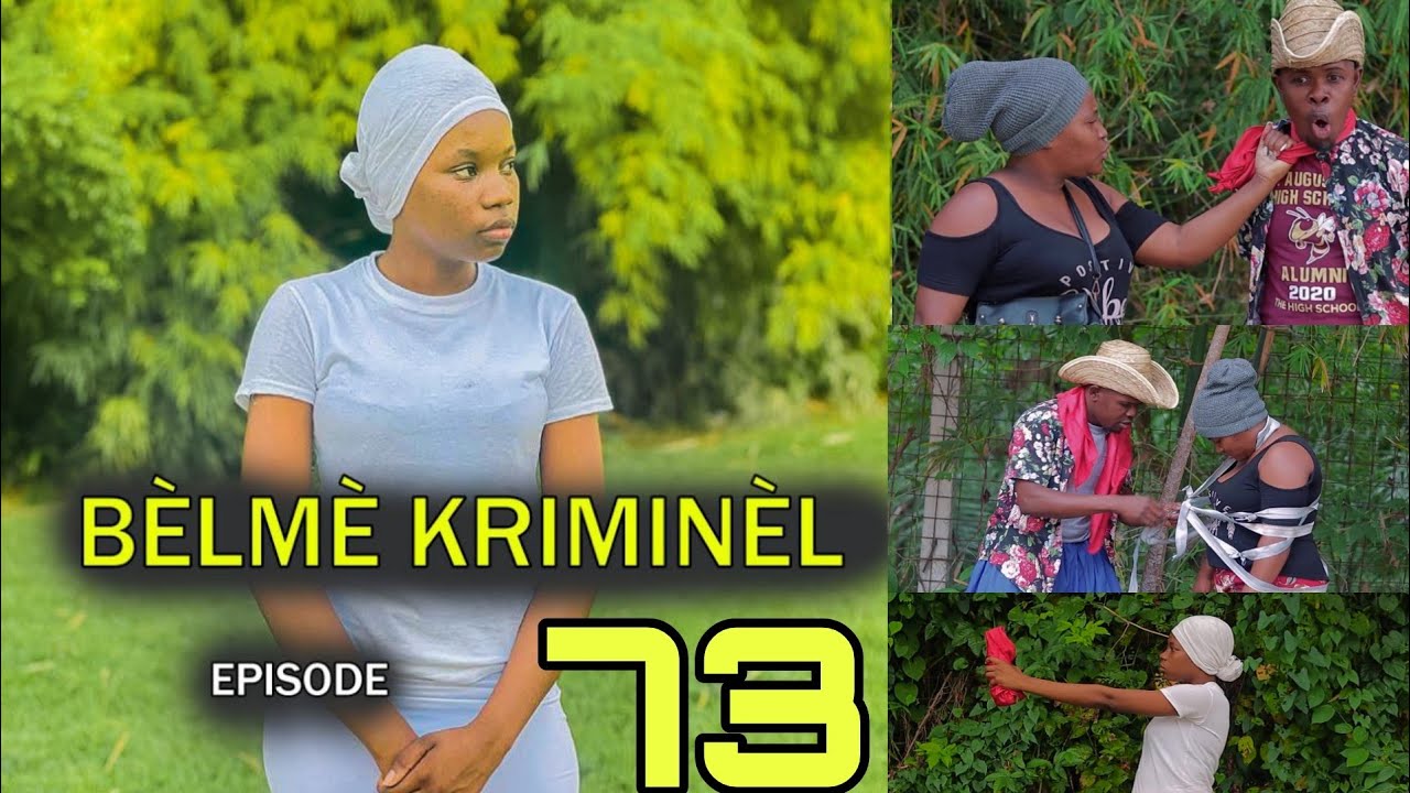 BÈLMÈ KRIMINÈL EPIZOD 73 ZOMBI A LAGE MINI SERI  NOUVO FEYTON 2024
