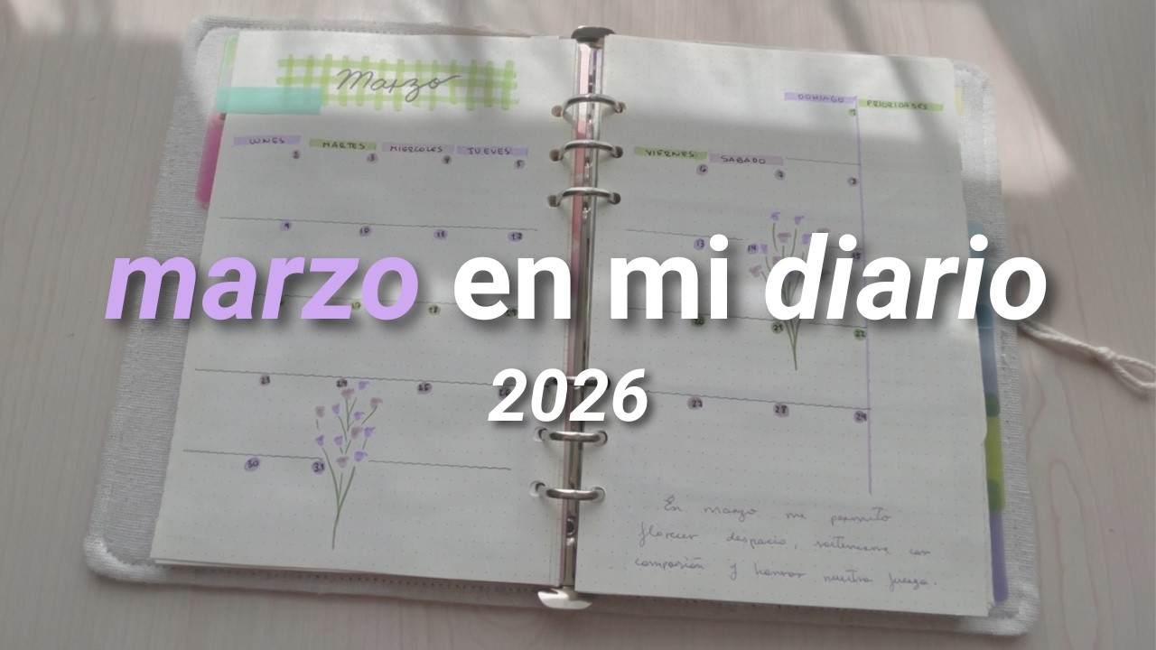 Marzo floreciendo 💜✨ | mi diario 2026
