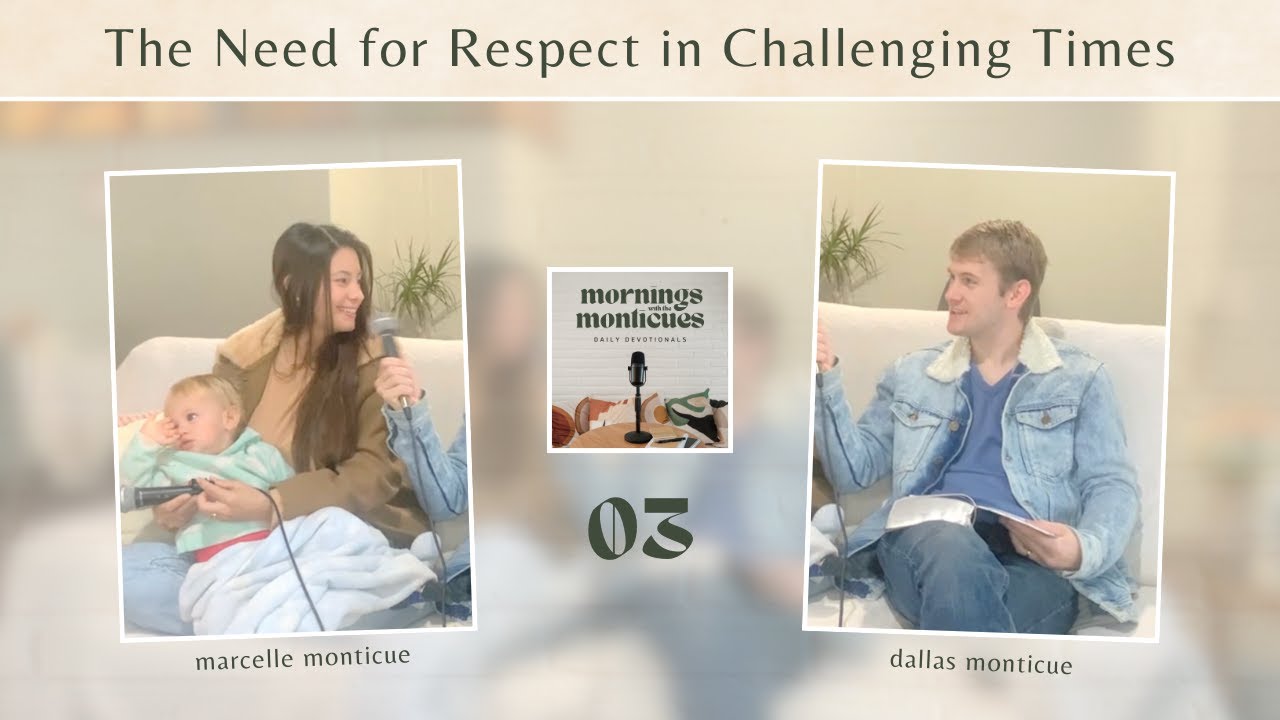 The Need for Respect in Challenging Times [EP03] #morningswiththemonticues
